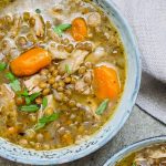Chicken soup with green lentils - recipe / A kitchen in Istanbul